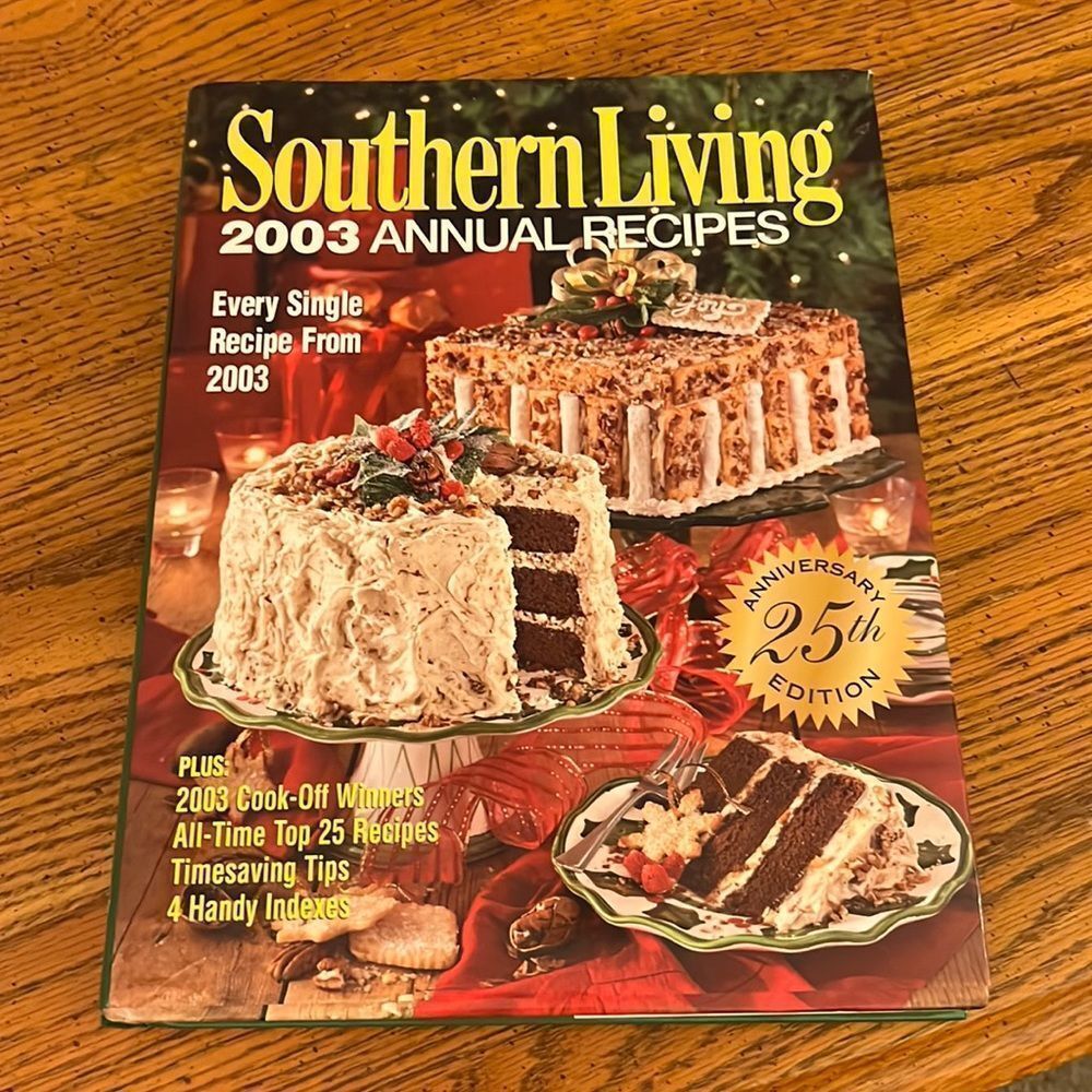 Southern Living, 2003 Annual Recipe Cookbook, 368 pgs, 25th anniversary edition